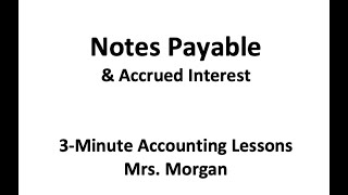 Notes Payable and Accrued Interest [upl. by Lrad]