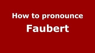 How to Pronounce Faubert  PronounceNamescom [upl. by Nahtanha165]