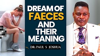 Dream Of Faeces And Their Meanings  Dreams amp Interpretation Live with Dr Paul S Joshua [upl. by Marasco214]