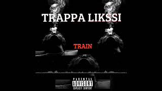 TRAPPA LIKSSI TRAIN DISPONIBLE MAINTENANT SUR LA CHAÎNE YOUTUBE DE TRAPPA GIPI MAXIMUM DE PARTAGE [upl. by Buchbinder]