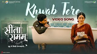 Khwab Tere  Official Music Video  Sita Ramam  Vishal Chandrashekhar  Aanandi Joshi Neha Shitole [upl. by Naols757]