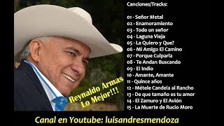 Reynaldo Armas  15 Grandes Exitos  The Best Recopilación [upl. by Artamas]