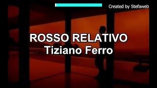 Tiziano Ferro  Rosso Relativo Karaoke Originale  cori [upl. by Paz]