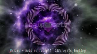 Manian  Hold Me Tonight DAWpresets Bootleg FLP download available [upl. by Malha]