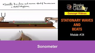 Class 11 Physics  Stationary Waves And Beats  24 Sonometer  For JEE amp NEET [upl. by Alrick]