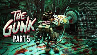 The Gunk Part 5  Deserted Mine  Lets Play Playthrough 4k 60fps [upl. by Wesa]