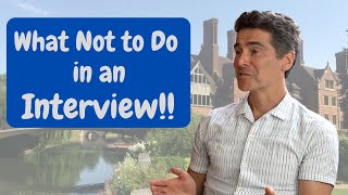 What Not to Do in an Interview  University of Cambridge [upl. by Akinehc]