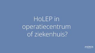 HoLEP prostaatoperatie in operatiecentrum of ziekenhuis Arts legt uit [upl. by Sverre]