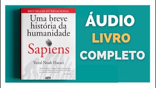 Sapiens  Uma Breve História da Humanidade de Yuval Noah Harari [upl. by Ranit]