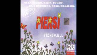 Piersi  6070 Piersi i przyjaciele Umówiłem się z nią na dziewiątą Kasia Kowalska 1994 [upl. by Sinclare784]