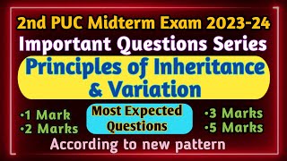 Principles of Inheritance amp Variation Important Questions Series⚡2nd PUC Midterm Exam 20232024 [upl. by Adnaugal]