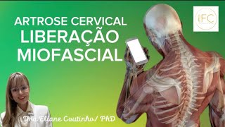 ARTROSE CERVICALFAÇA Liberação MIOFACIAL ASSIM [upl. by Ronnica988]