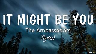 It Might Be You punk version lyrics  The Ambassadors [upl. by Yrrag]