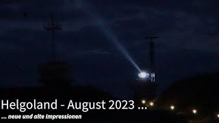 Helgoland  August 2023  neue und alte Impressionen [upl. by Salema]