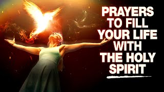 YOU NEED TO HEAR THIS  Prayers To Invite A Powerful Move Of The Holy Spirit Into Your Life [upl. by Seitz273]