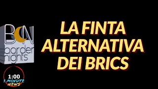 LA FINTA ALTERNATIVA DEI BRICS  1 Minute News [upl. by Apilef190]