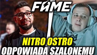 NITRO OSTRO ODPOWIADA SZALONEMU l  FAMEMMA [upl. by Acirtap]