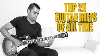 TOP 20 Guitar Riffs of ALL TIME [upl. by Burnight]