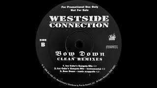 Westside Connection  Bow Down 1996 ICE CUBES GANGSTA MIX [upl. by Editha]