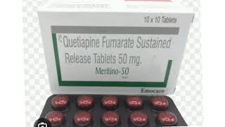 Meritino 50 Tablets Quetiapine Fumarate Sustained Release Tablets 50 mg [upl. by Sparkie]