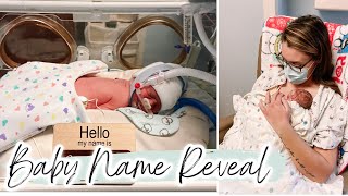 BABY BOY NAME REVEAL  28 WEEK PREEMIE  NICU BABY  Lauren Midgley [upl. by Bunde642]