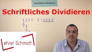 Schriftliches Dividieren  EINFACH ERKLÄRT  Mathematik   Lehrerschmidt  einfach erklärt [upl. by Irbmac452]