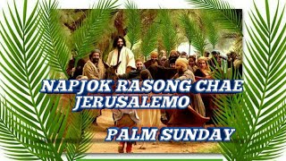 Napjok rasong chae JerusalemoGaro gospel song Palm sunday [upl. by Notnerb588]