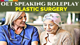 OET ROLE PLAY  PLASTIC SURGERY  MIHIRAA [upl. by Ssac199]