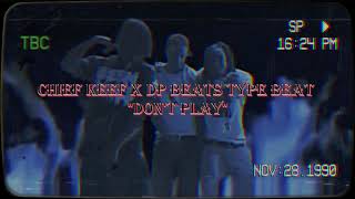 Chief Keef x DP Beats Type Beat quotDont playquot [upl. by Marcos596]