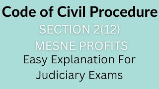 Section 212 MESNE PROFITS  CPC  JUDICIARY [upl. by Allehs]