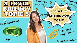 ENTIRE topic 5  A level Biology AQA Learn or revise the WHOLE topic to get you exam ready [upl. by Westney52]