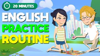 20 Minutes Practice English Speaking amp Listening Skills  English Practice Routine [upl. by Aikit216]