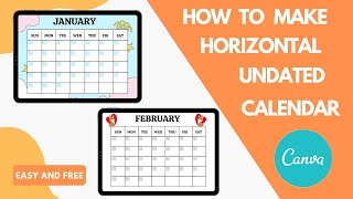 How To Make Horizontal Undated Calendar In Canva Free And Easy [upl. by Hesper34]