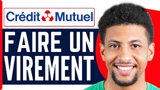 Comment Faire Un Virement Bancaire Crédit Mutuel [upl. by Horne]