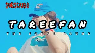 Tareefan  Slowed and Reverb  Full Audio Song  Tranding Song 2024 [upl. by Geoff67]