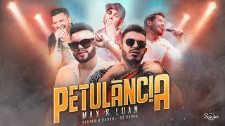 Max e Luan  Petulância Part Dj Guuga e Cleber e Cauan Áudio Oficial [upl. by Ytteb897]