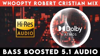 WHOOPTY ROBERT CRISTIAN MIX  ⭕️ 51 SURROUND ⭕️  🔊 BASS™ BOOSTED 🔊  🔊SUB BASS™🔊  tharmiganp [upl. by Delogu]