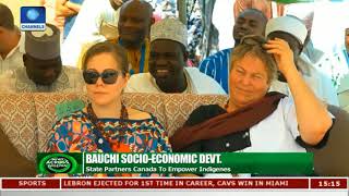 Bauchi State Partners Canada To Empower Indigenes  News Across Nigeria [upl. by Eca99]