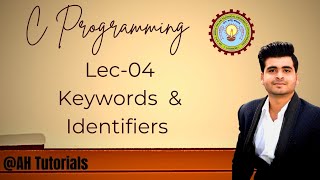 Keywords Vs Identifier In C Language AHTUTORIALS2024 [upl. by Joerg]