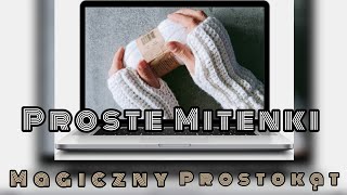 Proste szybkie efektowne MITENKI na szydełku Magiczny prostokąt część 2 [upl. by Badr]