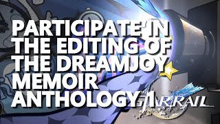 Participate in the editing of the Dreamjoy Memoir Anthology 1 time Honkai Star Rail [upl. by Sondra544]