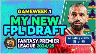 MY UPDATED FPL DRAFT FOR GAMEWEEK 1  Fantasy Premier League Tips 202425 [upl. by Dragelin357]