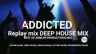 Vibey Deep House Mix  By Ambler Productions  Selected Mix  Selected House Mix  Rewind Replay [upl. by Theresina698]