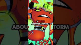 3 Facts About Brainstorm That You Didnt Know Explain benten omnitrix brainstorm [upl. by Marijo80]