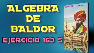 Algebra de Baldor Desde Cero  Ejercicio 163 5 [upl. by Sucerdor]