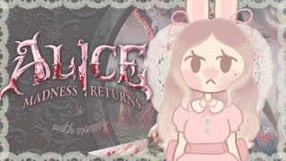 ⋆༺ MIMMY PLAYS ALICE MADNESS RETURNS ༻⋆ [upl. by Aerdnod]