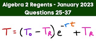 Algebra 2 Regents January 2023 Parts 23 and 4 Questions 25  37 [upl. by Gnel]