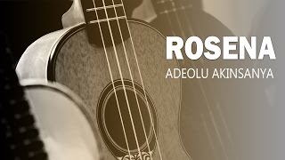 Adeolu Akinsanya  Rosena Official Song Audio  Naija Music [upl. by Efar836]