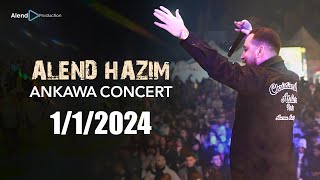 Alend Hazim  Ankawa Full Concert LIVE ئەلند حازم  ئاهەنگا عەنكاوا [upl. by Lewej813]