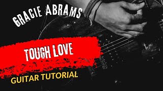 Guitar Tutorial Gracie Abrams Tough Love [upl. by Chicoine977]